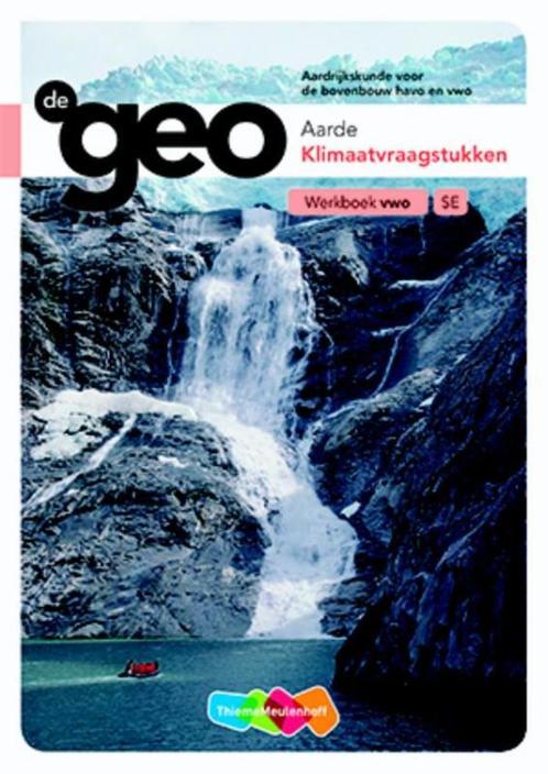 De Geo Aarde Klimaatvraagstukken bovenbouw vwo 9789006619379, Boeken, Studieboeken en Cursussen, Zo goed als nieuw, Verzenden