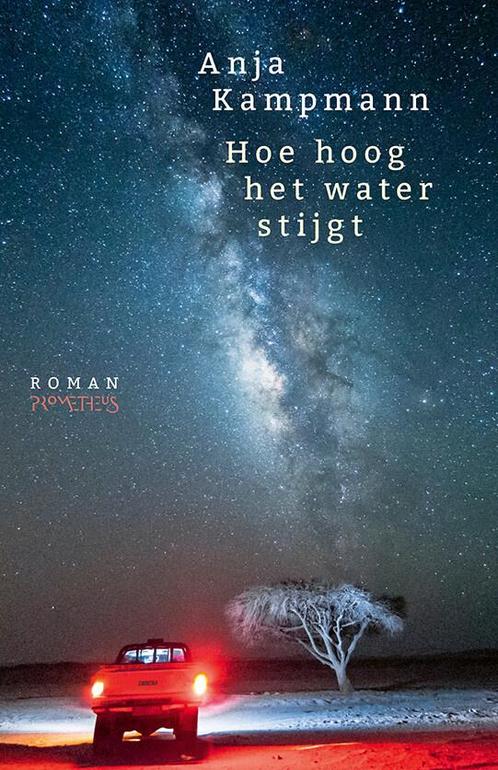 Hoe hoog het water stijgt (9789044648683, Anja Kampmann), Boeken, Romans, Nieuw, Verzenden