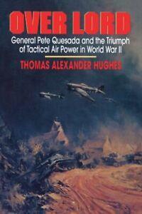 Overlord: General Pete Quesada and the Triumph , Hughes,, Boeken, Biografieën, Zo goed als nieuw, Verzenden
