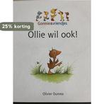 Ollie wil ook! Gonnie en vriendjes 9789462291751, Boeken, Verzenden, Gelezen, Olivier Dunrea