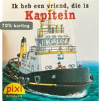 Ik heb een vriend, die is kapitein / Pixi 9789087090425, Verzenden, Gelezen, S. Schürmann