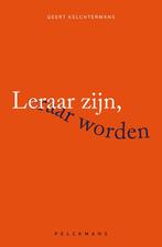 9789464019179 Leraar zijn, leraar worden | Tweedehands, Verzenden, Zo goed als nieuw, Geert Kelchtermans