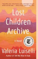9780525436461 Lost Children Archive A Novel, Verzenden, Nieuw, Valeria Luiselli