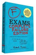 F in Exams: Complete Failure Edition 9781452148960, Verzenden, Zo goed als nieuw, Richard Benson
