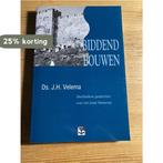 BIDDEND BOUWEN 9789050304962 J.H. Velema, Verzenden, Zo goed als nieuw, J.H. Velema