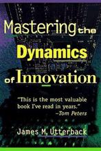 Mastering the Dynamics of Innovation 9780875847405, Verzenden, Gelezen, James M. Utterback