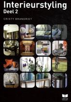 9789041511188 Interieurstyling 2 | Tweedehands, Boeken, Verzenden, Zo goed als nieuw, Christy Brandriet