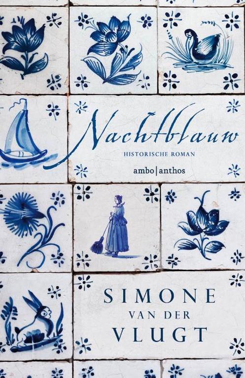 Nachtblauw 9789026338168 Simone van der Vlugt, Boeken, Historische romans, Zo goed als nieuw, Verzenden