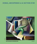 Donas, Archipenko   La Section D’Or – Betoverend Modernisme, Ophalen of Verzenden, Nieuw, Algemeen