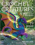 Crochet Creatures of Myth and Legend 9780811771481, Verzenden, Zo goed als nieuw, Megan Lapp