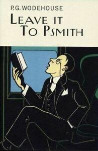 The Everyman Wodehouse: Leave it to Psmith by P.G. Wodehouse, Boeken, Overige Boeken, Gelezen, Verzenden