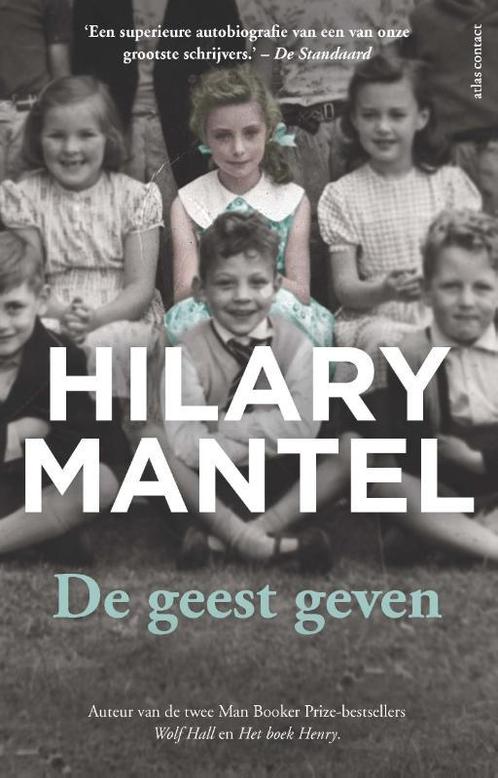 De geest geven 9789025451837 Hilary Mantel, Boeken, Romans, Zo goed als nieuw, Verzenden