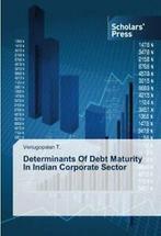 Determinants of Debt Maturity in Indian Corporate Sector.by, Boeken, Overige Boeken, Venugopalan T, Zo goed als nieuw, Verzenden