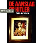 De aanslag op Hitler 9789062131464 Berben, Verzenden, Gelezen, Berben