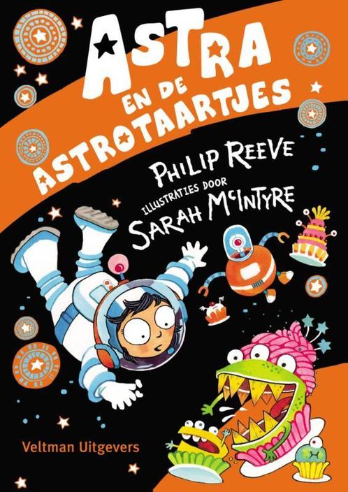Astra en de astrotaartjes 9789048309443 Philip Reeve, Boeken, Kinderboeken | Jeugd | onder 10 jaar, Zo goed als nieuw, Verzenden