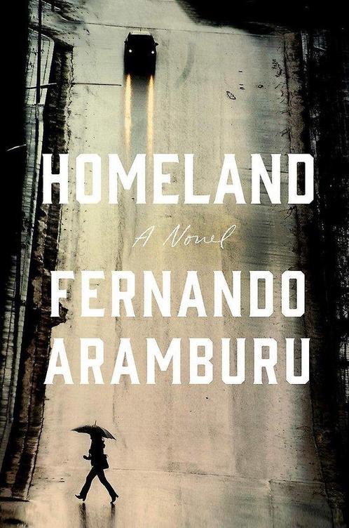 Homeland 9781509858033 Fernando Arambaru, Boeken, Taal | Engels, Gelezen, Verzenden