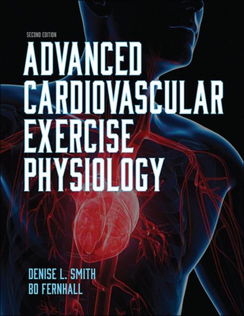 9781492593812 Advanced Cardiovascular Exercise Physiology, Boeken, Studieboeken en Cursussen, Nieuw, Verzenden