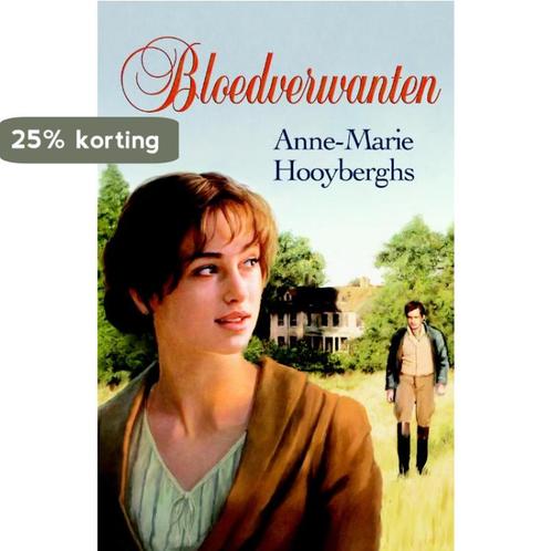 Bloedverwanten 9789020530520 Anne-Marie Hooyberghs, Boeken, Streekboeken en Streekromans, Gelezen, Verzenden
