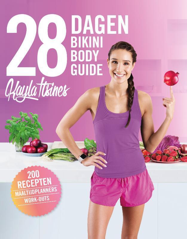 28 dagen bikini body guide 9789021572130 Kayla Itsines, Boeken, Kookboeken, Gelezen, Verzenden