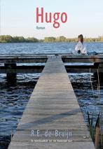 Hugo 9789090360713 R.E. de Bruijn, Boeken, Romans, Verzenden, Gelezen, R.E. de Bruijn