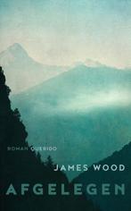Afgelegen 9789021409924 James Wood, Verzenden, Gelezen, James Wood