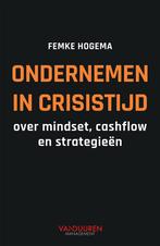 Ondernemen in crisistijd (9789089655219, Femke Hogema), Boeken, Verzenden, Nieuw