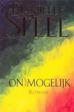 (On)mogelijk 9789024554942 Danielle Steel, Verzenden, Zo goed als nieuw, Danielle Steel