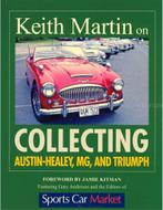 KEITH MARTIN ON COLLECTING AUSTIN-HEALEY, MG AND TRIUMPH, Boeken, Auto's | Boeken, Nieuw, Author