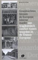 9789462511019 Grondrechten binnen de Europese interne mar..., Boeken, Nieuw, S.A. de Vries, Verzenden