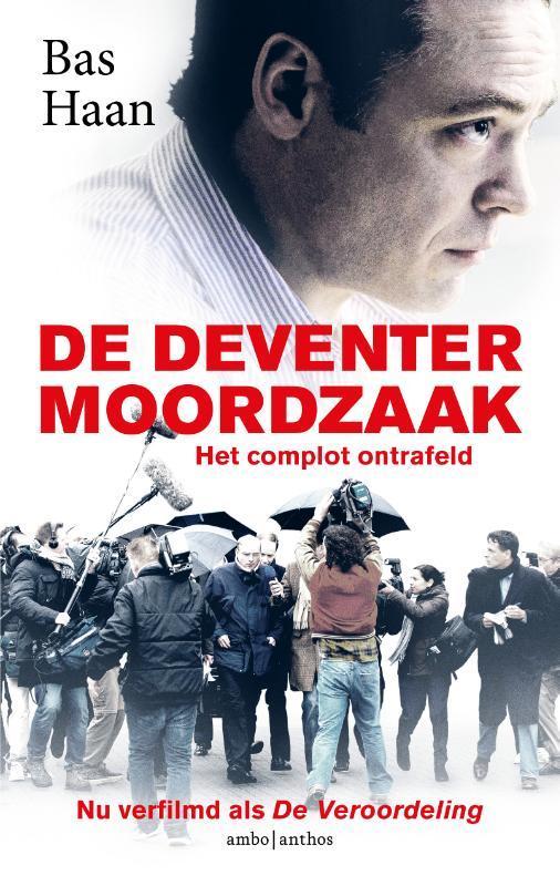 De veroordeling 9789026348891 Bas Haan, Boeken, Thrillers, Gelezen, Verzenden