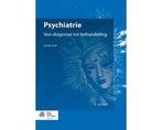 Boek Psychiatrie: Van Diagnose Tot Behandeling 9789036803519, Verzenden, Zo goed als nieuw