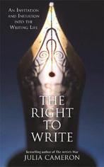 9781781809815 The Right to Write Julia Cameron, Boeken, Verzenden, Nieuw, Julia Cameron