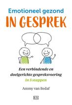 Emotioneel gezond in gesprek 9789492595706 Ammy van Bedaf, Verzenden, Zo goed als nieuw, Ammy van Bedaf