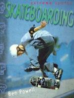Extreme sports: Skateboarding by Ben Powell (Paperback), Gelezen, Ben Powell, Verzenden