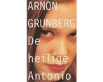 De Heilige Antonio - Arnon Grunberg - De Heilige Antonio, Boeken, Romans, Ophalen of Verzenden, Nieuw