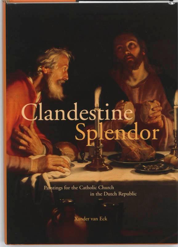 Clandestine Splendour / Studies in Netherlandish Art and, Boeken, Taal | Engels, Zo goed als nieuw, Verzenden
