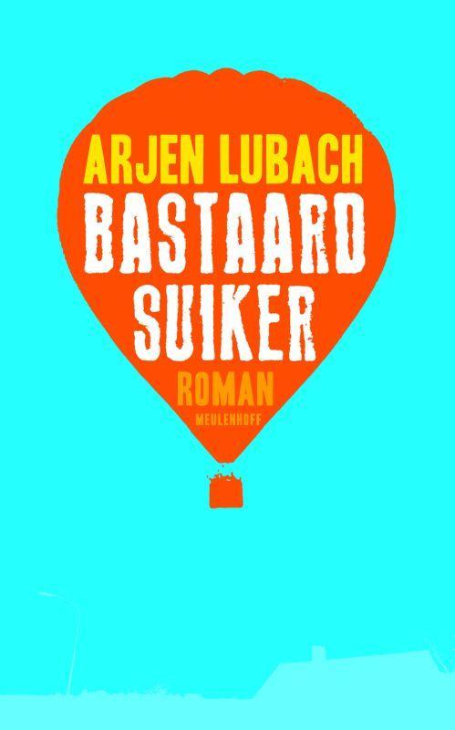 BASTAARDSUIKER 9789029077514 A. Lubach, Boeken, Romans, Gelezen, Verzenden