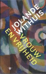 Vrouw en vrijheid 9789403134949 Jolande Withuis, Verzenden, Zo goed als nieuw, Jolande Withuis