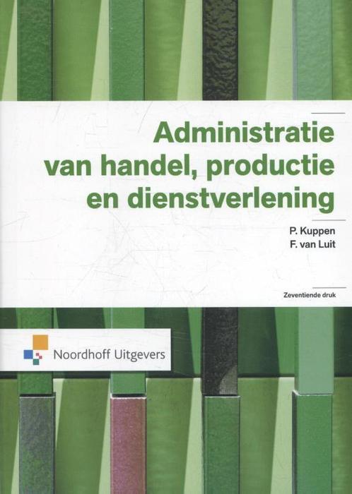 Administratie van handel productie en dienstve 9789001845124, Boeken, Studieboeken en Cursussen, Zo goed als nieuw, Verzenden