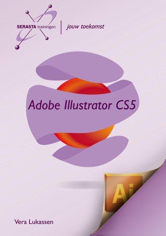 9789491998058 Adobe illustrator CS5 Vera Lukassen, Boeken, Studieboeken en Cursussen, Nieuw, Verzenden