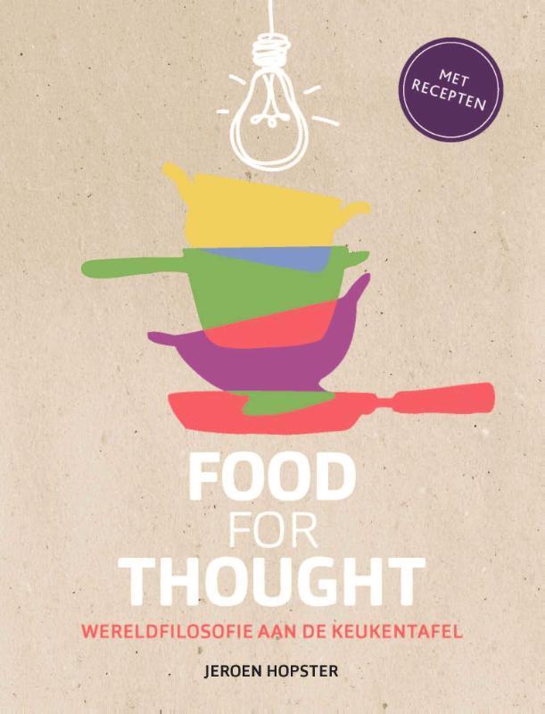 Food for Thought 9789025906702 Jeroen Hopster, Boeken, Filosofie, Zo goed als nieuw, Verzenden