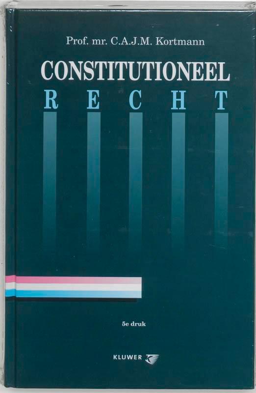 Constitutioneel recht 9789026838668 C.A.J.M. Kortmann, Boeken, Studieboeken en Cursussen, Gelezen, Verzenden