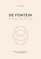De fontein, vind je plek 9789492331328 Els van Steijn, Verzenden, Zo goed als nieuw, Els van Steijn