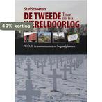 De Tweede Wereldoorlog toen en nu 9789058269492, Verzenden, Zo goed als nieuw, Staf Schoeters