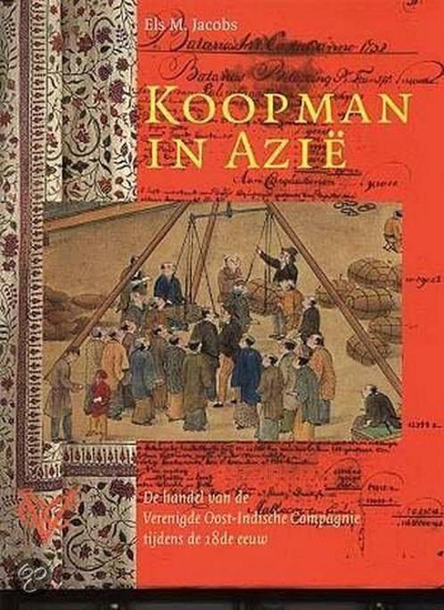 Koopman in Azie 9789057301186 E.M. Jacobs, Boeken, Geschiedenis | Vaderland, Gelezen, Verzenden