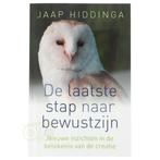De laatste stap naar bewustzijn - Jaap Hiddinga