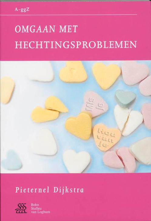 Omgaan met hechtingsproblemen / A-ggZ 9789031346226, Boeken, Psychologie, Gelezen, Verzenden