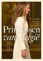 Prinsessen van België 9789089248657 Brigitte Balfoort, Verzenden, Zo goed als nieuw, Brigitte Balfoort