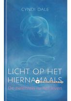 Licht op het hiernamaals Cynthia Dale, Boeken, Verzenden, Nieuw