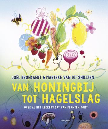 Van honingbij tot hagelslag (9789021681481, Joël Broekaert)